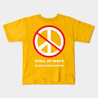 No Peace - Wall of Many by Lara L Kids T-Shirt